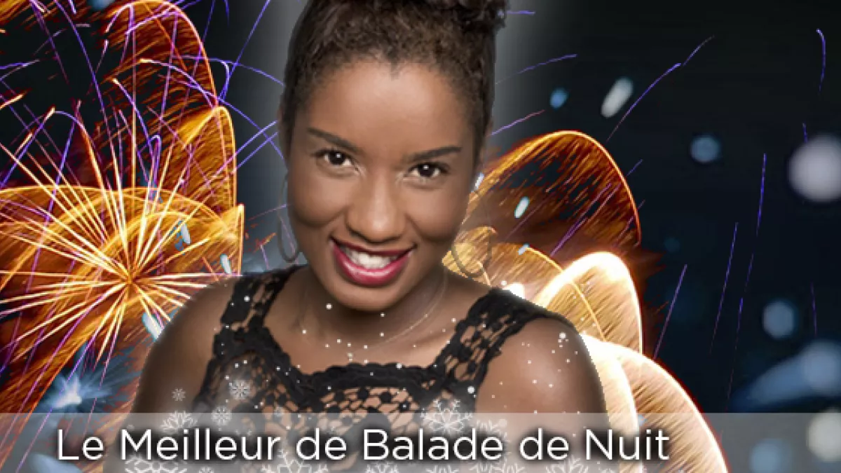 Le Meilleur de Balade de Nuit, présenté par Patricia Thine Le Meilleur de Balade de Nuit, présenté par Patricia Thine