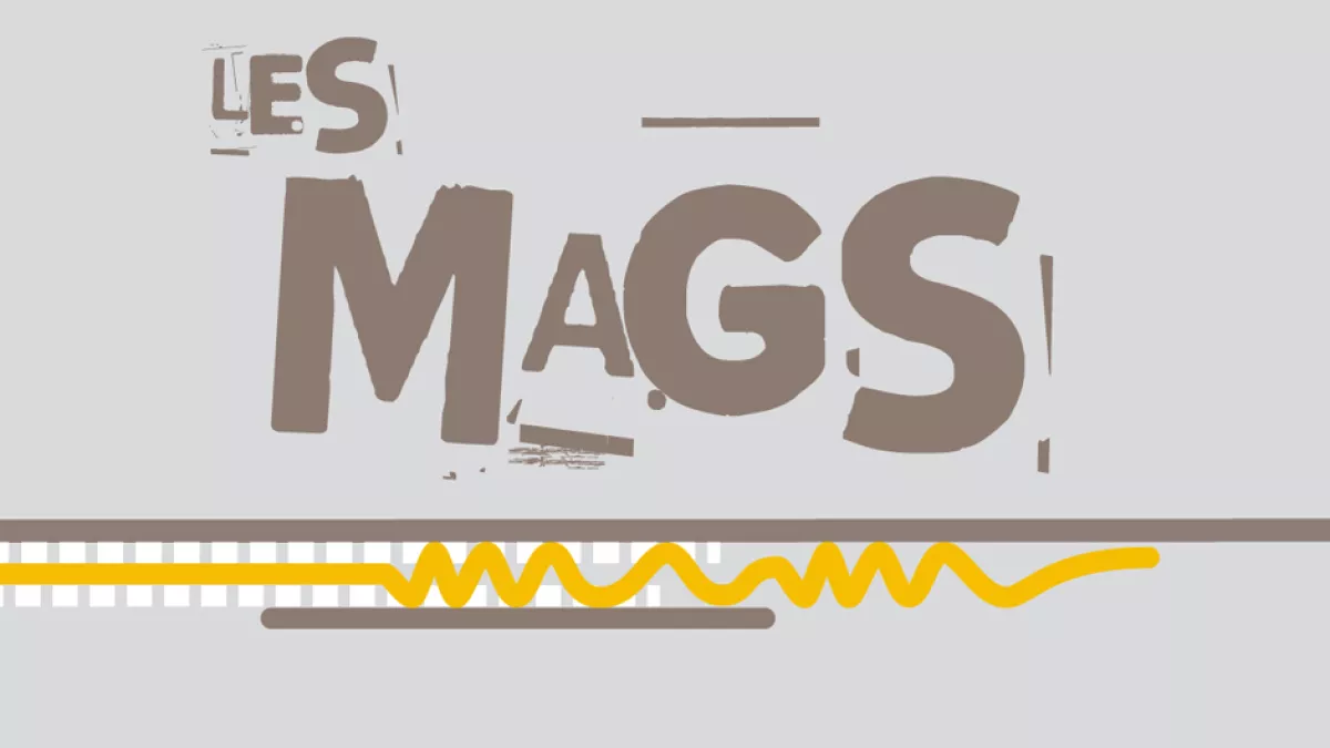 Les magazines Les magazines