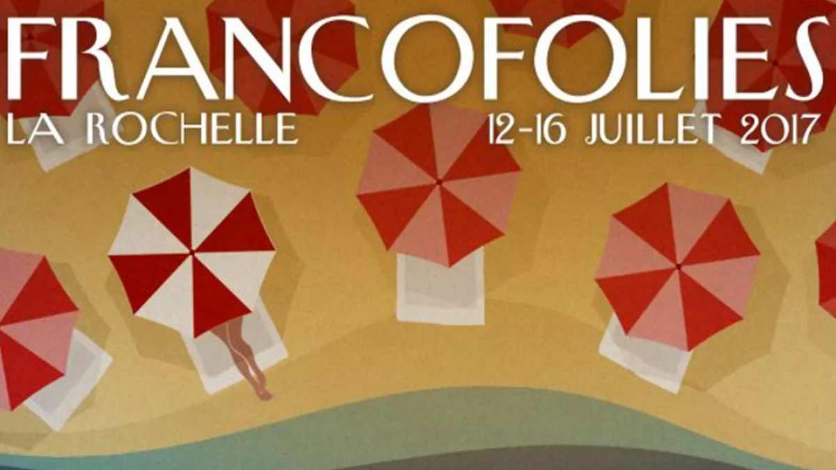 Les Francofolies de La Rochelle Les Francofolies de La Rochelle