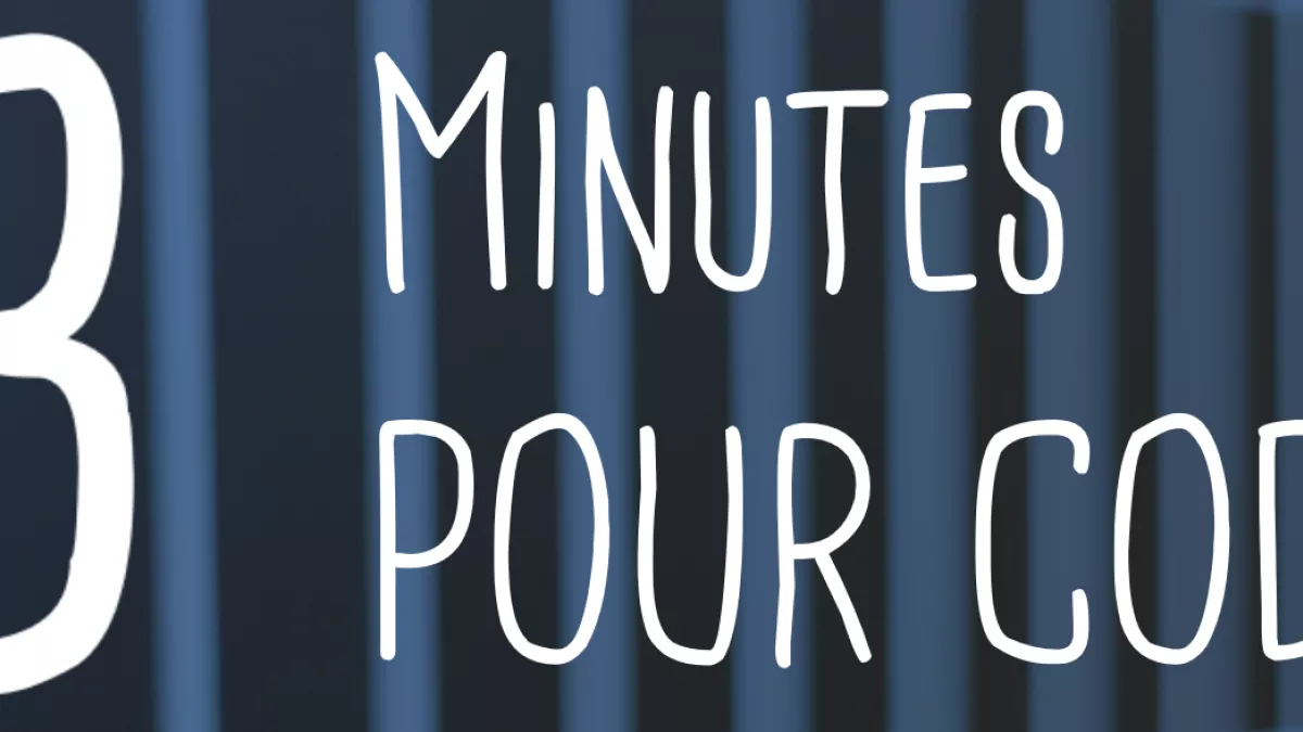 3 mn pour coder