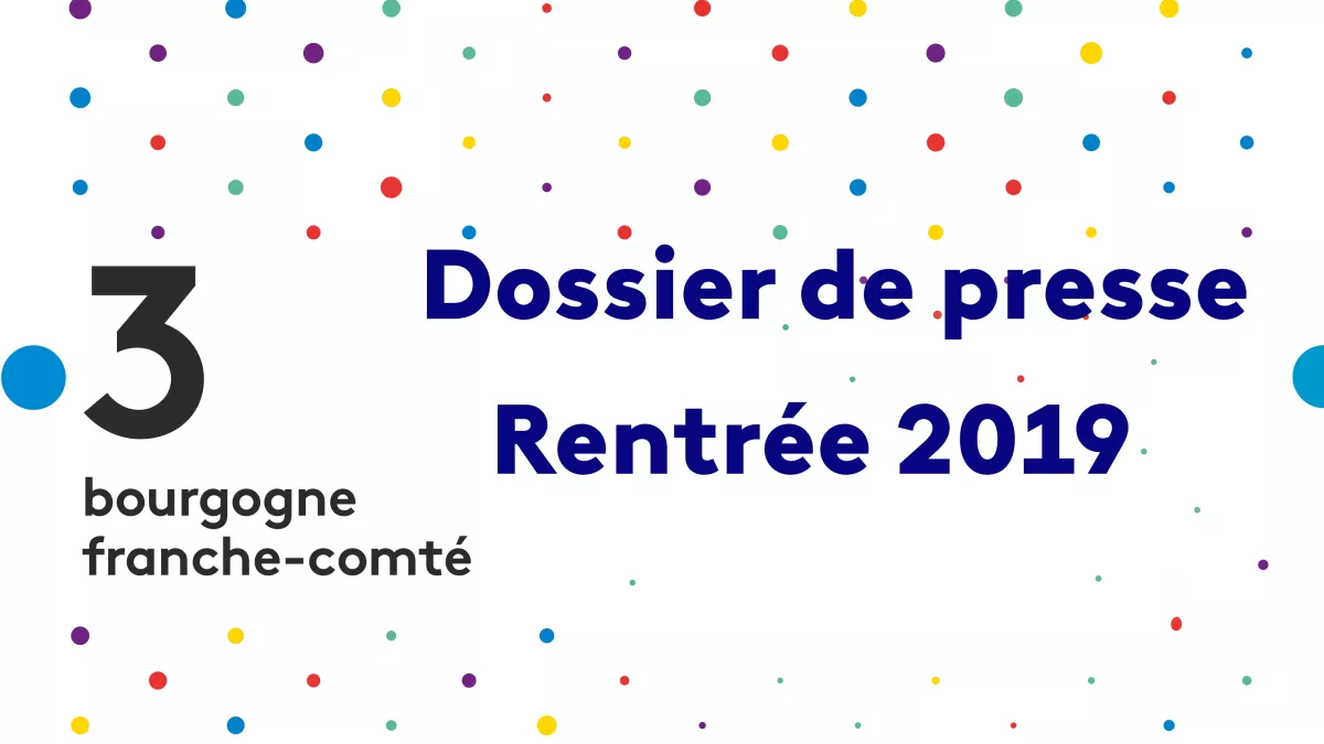 Dossier de presse de rentrée 2019