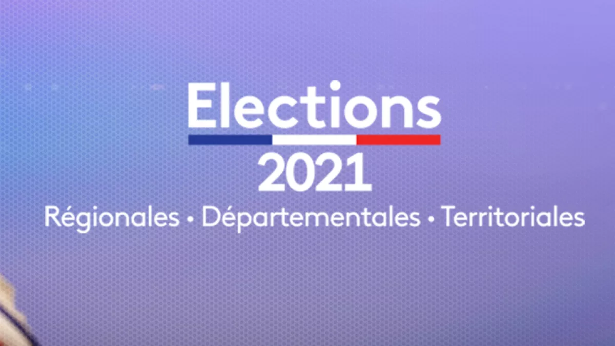 Elections Régionales et Départementales 2021 Elections Régionales et Départementales 2021
