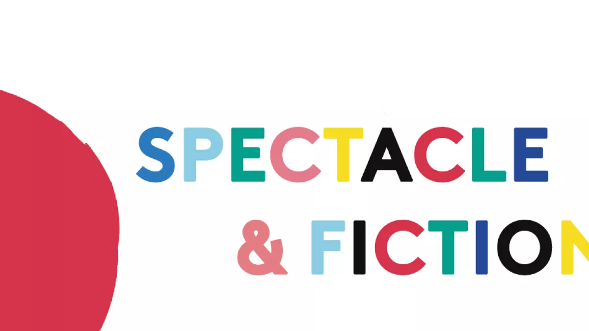 Spectacles et fictions Spectacles et fictions