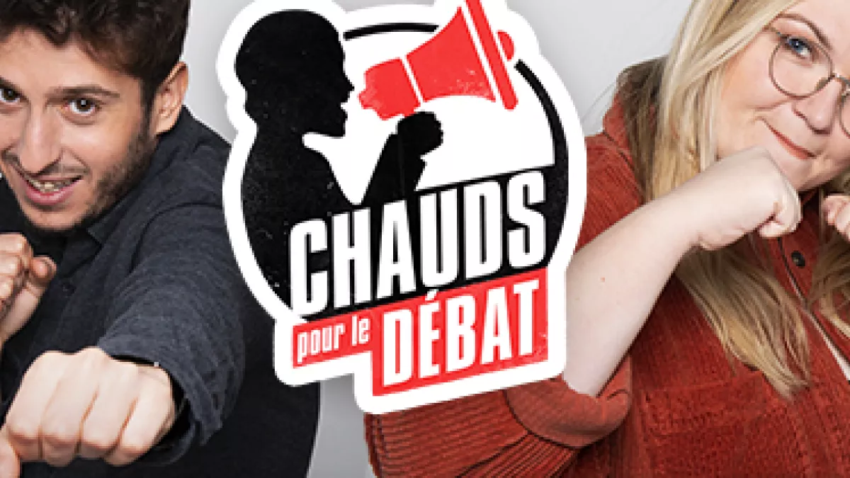 Chauds pour le débat Chauds pour le débat