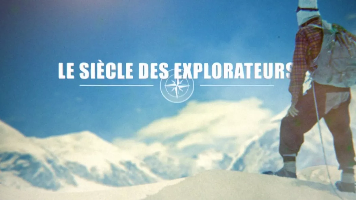 le siècle des explorateurs
