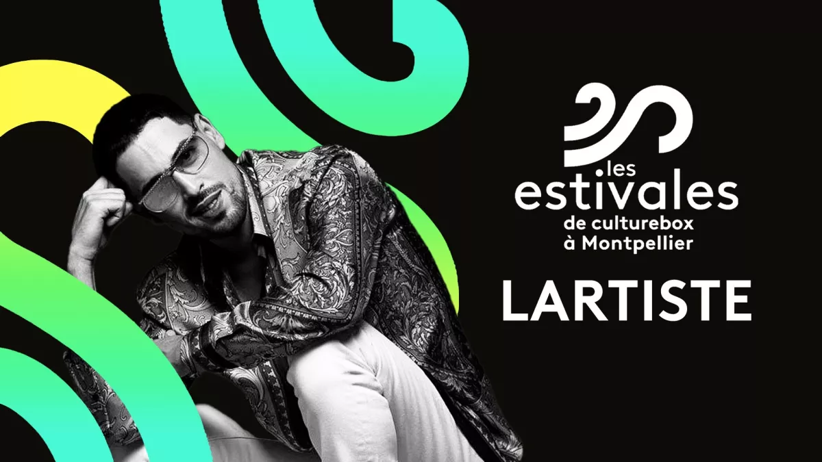 © droits réservés Lartiste / Les estivales de Culturebox à Montpellier