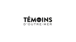 LES TEMOINS DE L'OUTRE-MER