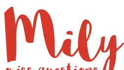 Mily Miss Questions