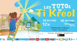 Affiche Les Tutos de Ti Kréol à l'Atrium