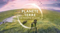 planète terre le triomphe de la vie