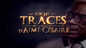 Sur les traces d'Aimé Césaire