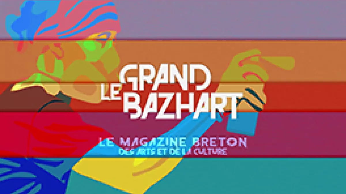 Générique le Grand Bazh.art