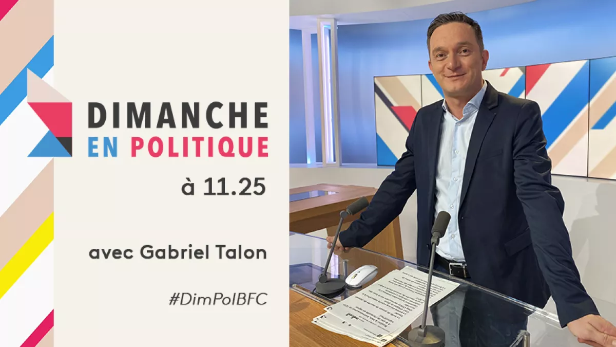Dimanche en Politique avec Gabriel Talon Dimanche en Politique avec Gabriel Talon