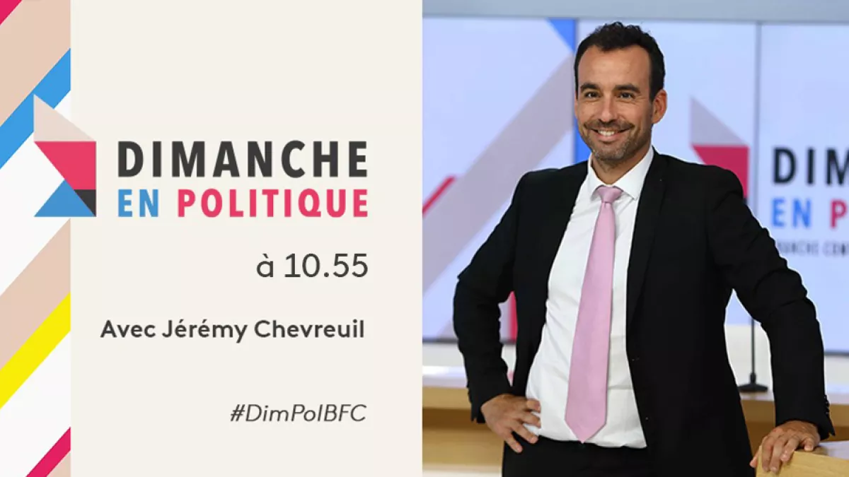 Dimanche en Politique avec Jérémy Chevreuil Dimanche en Politique avec Jérémy Chevreuil